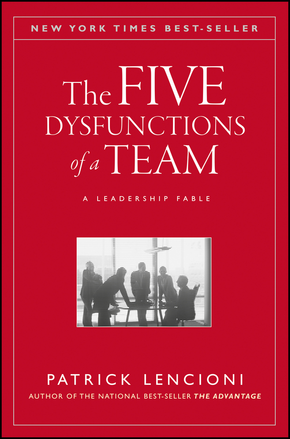The five dysfunctions of a team: a leadership fable Ebook